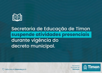 Timon suspende atividades presenciais durante a vigência do decreto municipal